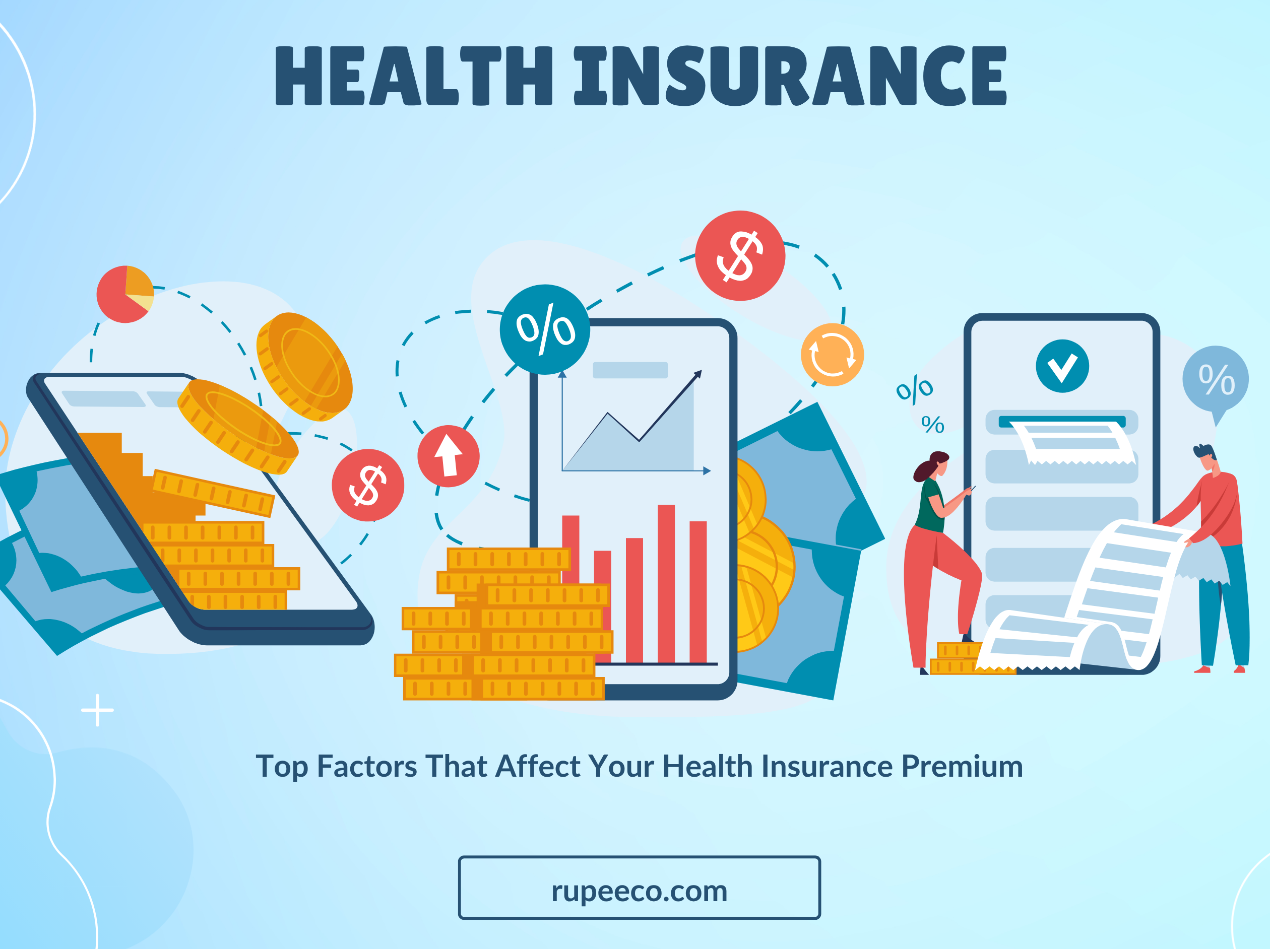 What Affects Health Insurance Premium? Key Factors Explained