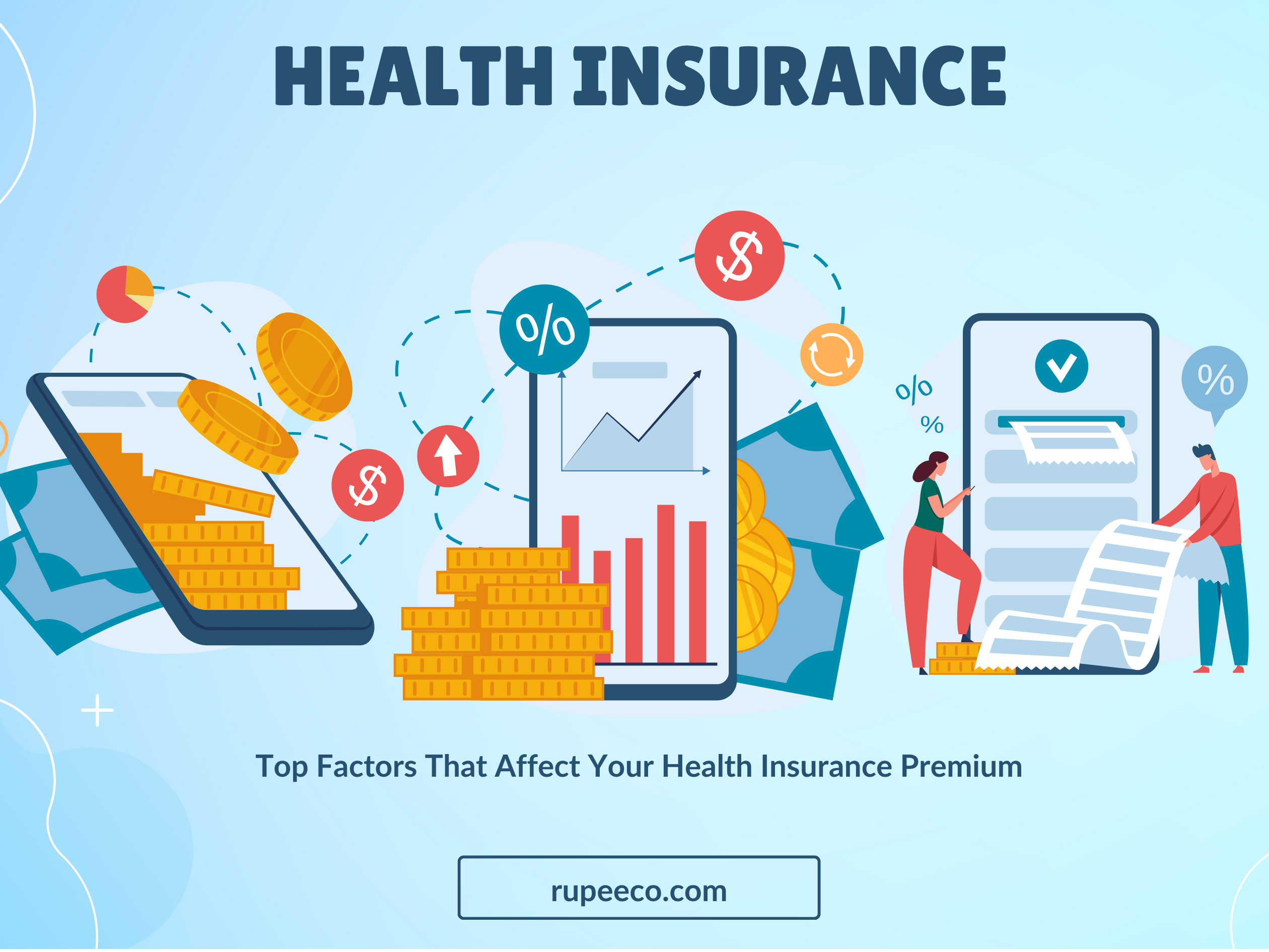What Affects Health Insurance Premium? Key Factors Explained